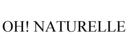 OH! NATURELLE