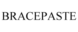 BRACEPASTE