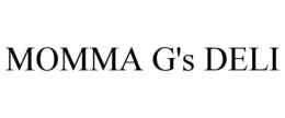 MOMMA G'S DELI