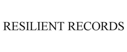 RESILIENT RECORDS