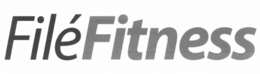 FILÉ FITNESS