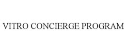VITRO CONCIERGE PROGRAM