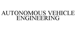AUTONOMOUS VEHICLE ENGINEERING