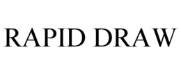 RAPID DRAW