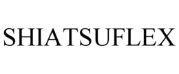 SHIATSUFLEX