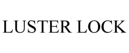 LUSTER LOCK