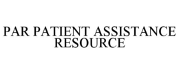 PAR PATIENT ASSISTANCE RESOURCE