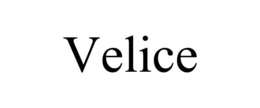 VELICE