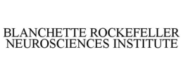 BLANCHETTE ROCKEFELLER NEUROSCIENCES INSTITUTE