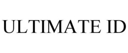 ULTIMATE ID