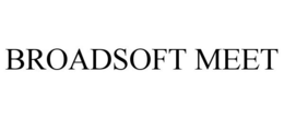 BROADSOFT MEET