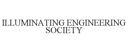 ILLUMINATING ENGINEERING SOCIETY