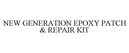 NEW GENERATION EPOXY PATCH & REPAIR KIT
