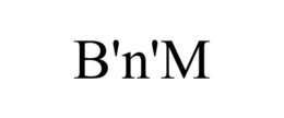 B'N'M