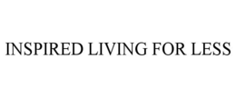 INSPIRED LIVING FOR LESS
