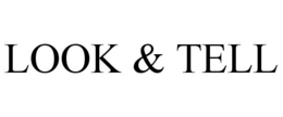 LOOK & TELL