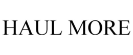 HAUL MORE
