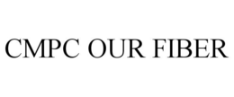 CMPC OUR FIBER