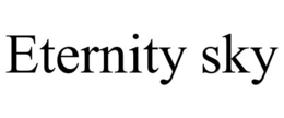 ETERNITY SKY