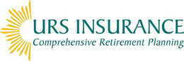 URS INSURANCE COMPREHENSIVE RETIREMENT PLANNING