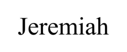 JEREMIAH