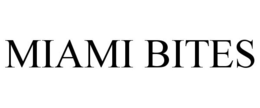 MIAMI BITES