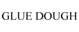 GLUE DOUGH