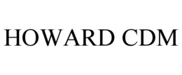 HOWARD CDM