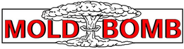 MOLD BOMB