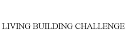 LIVING BUILDING CHALLENGE