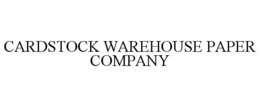 CARDSTOCK WAREHOUSE PAPER COMPANY