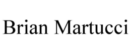 BRIAN MARTUCCI