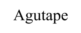 AGUTAPE