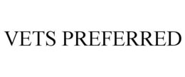 VETS PREFERRED