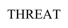 THREAT