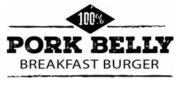 100% PORK BELLY BREAKFAST BURGER