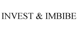 INVEST & IMBIBE