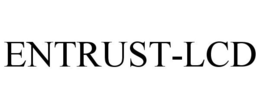 ENTRUST-LCD