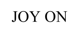 JOY ON