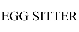 EGG SITTER