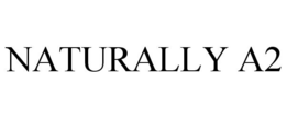 NATURALLY A2