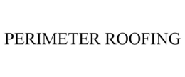 PERIMETER ROOFING