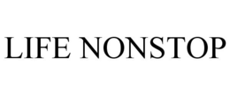 LIFE NONSTOP