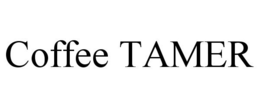 COFFEE TAMER