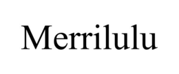 MERRILULU