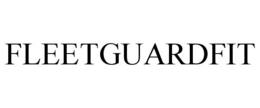FLEETGUARDFIT