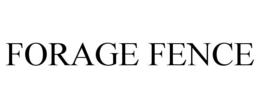 FORAGE FENCE
