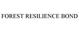 FOREST RESILIENCE BOND