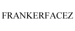FRANKERFACEZ
