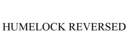 HUMELOCK REVERSED